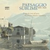 Paesaggio sublime. Il Lago di Como all'epoca di Giovanni Battista Sommariva. 1801-1826. Catalogo della mostra